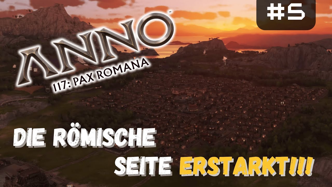 Latium blüht auf! #5 | Anno 117 - Pax Romana