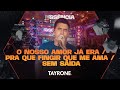 Tayrone - O nosso amor já era / Pra que fingir que me ama / Sem saída - (DVD ESSÊNCIA)