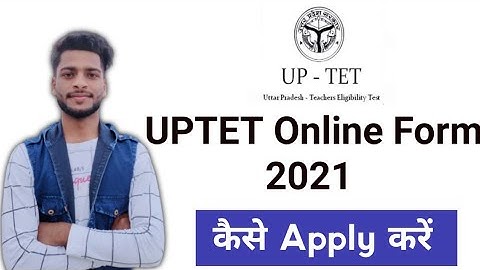 UP TET Online Form 2021 | How to Apply UPTET Online Form 2021 | UPTET 2021 Online Form kaise bhare