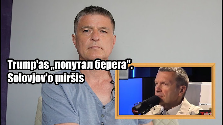 Trump'as ,,попутал берега". Propagandisto Solovjov'o įniršis