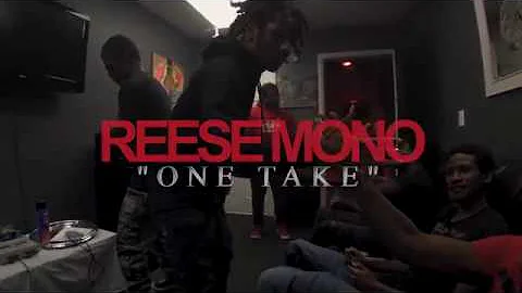 Reese Mono - One Take (Official Video)