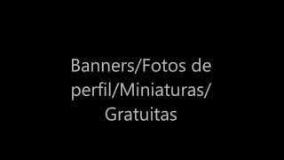 BANNERS,ICONOS Y MINIATURAS GRATUITOS