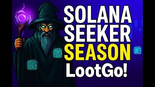 Solana Seeker SZN | LootGo Dapp Breakdown | Turn your daily life into a treasure hunt! screenshot 3