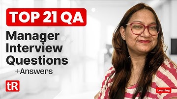 Top 21 QA Manager Interview Questions +Answers