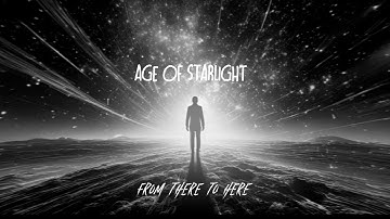 From There To Here - Age Of Starlight - Official Lyric Video