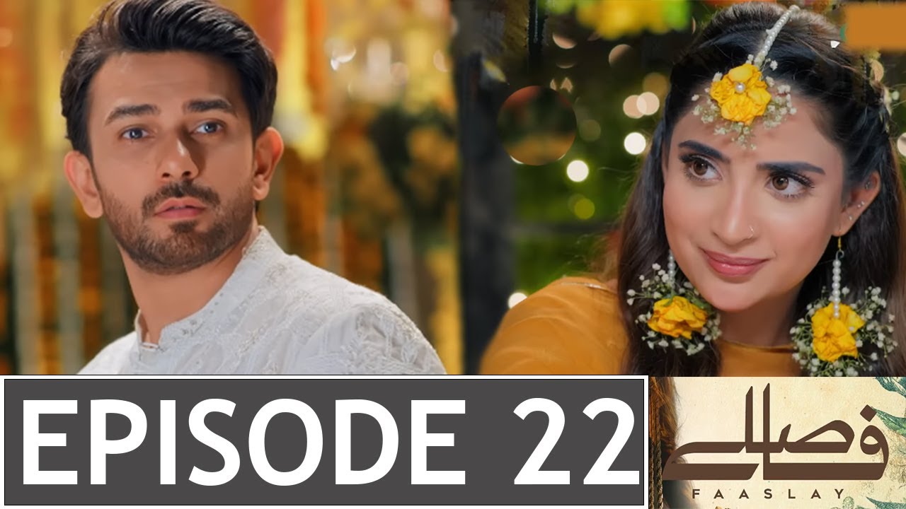 Faaslay Episode 22 | Promo Review | 