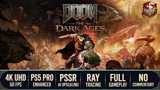 Doom: The Dark Ages  Full Game Playthrough - No Commentary (PS5 Pro 4K 60FPS HDR PSSR)