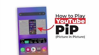 3 Easy Ways to Play YouTube Picture-in-Picture on Android | 100% Works!