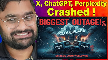 Why ChatGPT, X, & Perplexity Are NOT Working! 🚨 (Cloudflare Crash) | Internet Outage 🥴