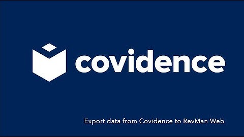 Export data from Covidence to RevMan Web