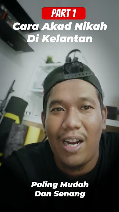 Ni Cara Akad Nikah Di Kelantan part 1