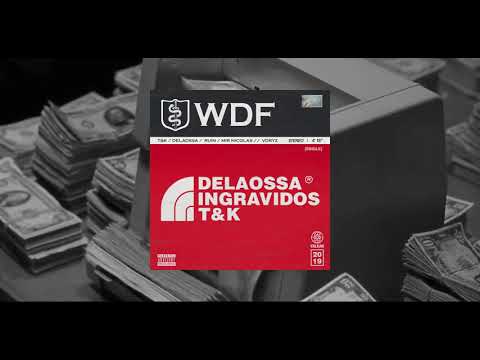 Ingravidos Squad x T&K x Delaossa - WDF (Official Audio)