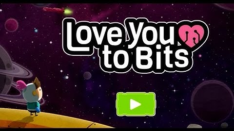 Love you to Bits Part 1 - Introduction - iOS Mobile Gameplay