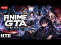 ANIME GTA IS HERE | INDIAN VTUBER | NTE | NEVERNESS TO EVERNESS |