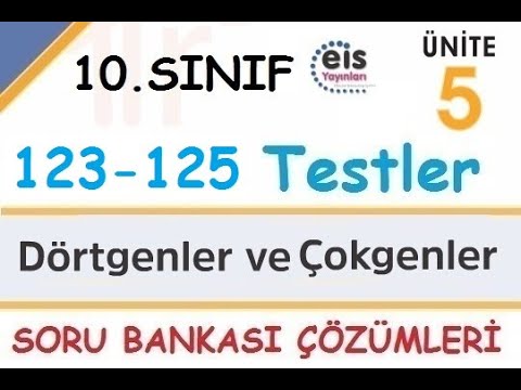 Eis 10.Sınıf Matematik Soru Bankası Dörtgenler ve Çokgenler (123-125) Testleri Çözümleri