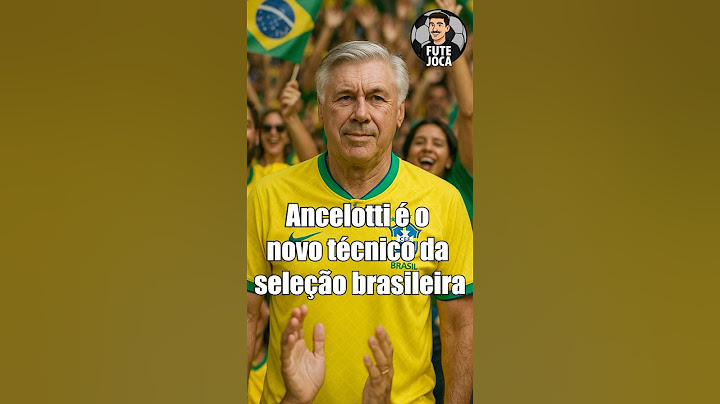 ANCELOTTI é o novo técnico da Seleção Brasileira! #seleçãobrasileira
