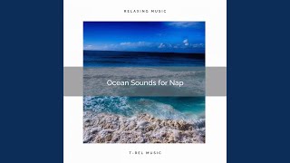 Lovely Ocean Songs for Deep Joy