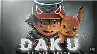 Pokemon Daku Song Edit Ash & Pikachu Atude Status