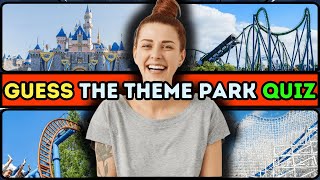 🎢 🌍 Can You Identify The Theme Park Worldwide? | Fun Theme Park Quiz!