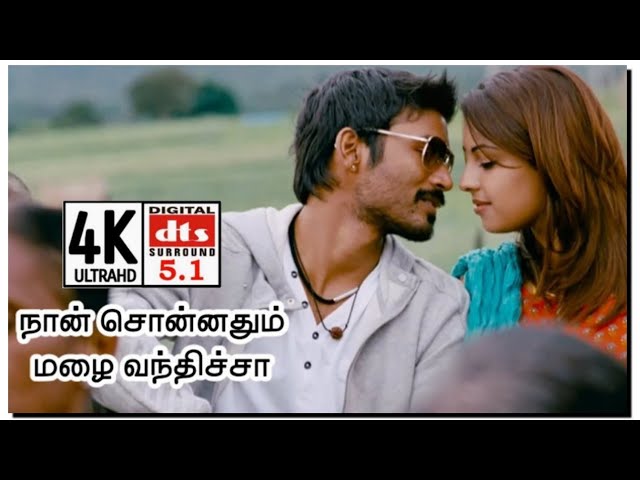 Naan Sonnadhum Mazhai Vandhucha 4K | Mayakkam Enna Songs 4K | 4KTAMIL class=