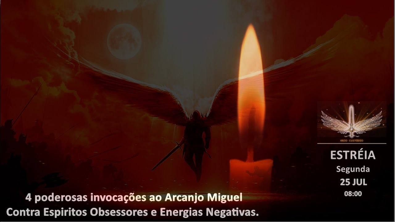 4 poderosas invocações ao Arcanjo Miguel contra espiritos obsessores e energias negativas.