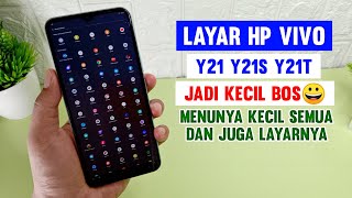 How to Shrink the Latest VIVO Y21 Y21s and VIVO Y21T HP Screens