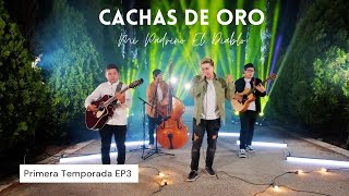 Mi Padrino El Diablo - Cachas De Oro (En Vivo) Primera Temporada EP:3