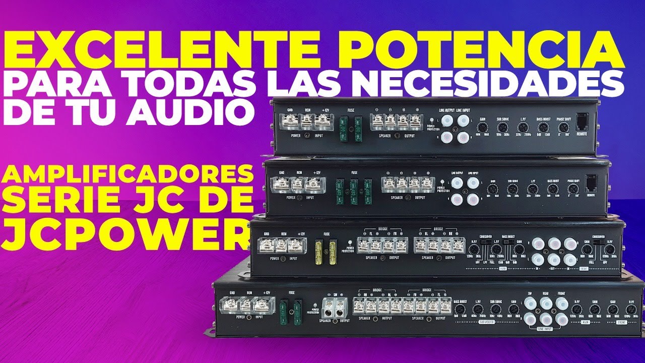 Amplificadores Serie JC de JCPower Excelente potencia para todas las