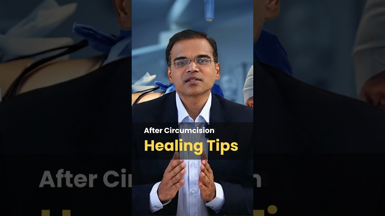 After Circumcision Healing Tips 
