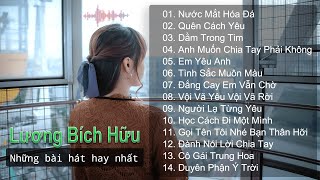 Những Bài Hát Hay Nhất Của Lương Bích Hữu - Nước Mắt Hóa Đá | Nhạc Trẻ Hay | YuTone