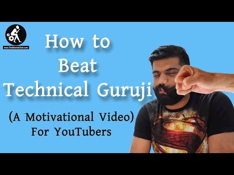 Yes ! I Can Beat or Chase - TECHNICAL GURUJI ! Inspirational & Motivational Tips for YouTubers