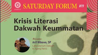 INSAF #19 Krisis Literasi Dakwah Keummatan - Arif Wibowo, S.P (Part 1)