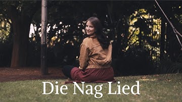 Die Nag Lied