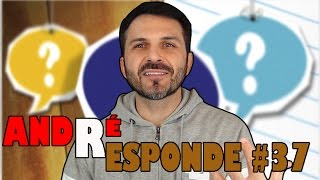André Answers #37