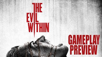 The Evil Within Gameplay Preview