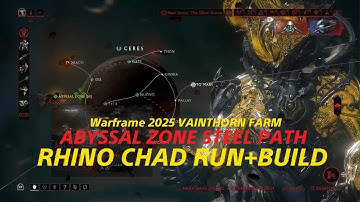 Warframe 2025 VAINTHORN FARM FOR DAGATH WARFRAME/ABYSSAL ZONE STEEL PATH/Rhino CHAD RUN + BUILD 2025