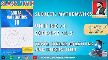 Grade 10 |Math(Arts Group)| Unit No 4{Linear Equation & Inequalities}Ex 4.1  #hafizzulfiqarshahid