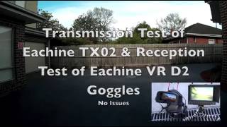 Eachine VR D2 Black Banding Test + Eachine TX02 Transmission Test