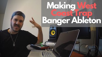Make a West Coast Trap Beat in Ableton