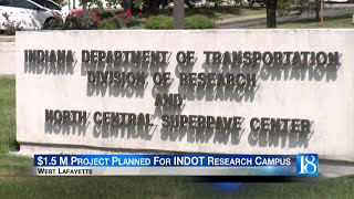 $1.5 million project planned for INDOT's West Lafayette research campus