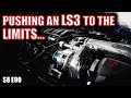 Pushing a stock bottom end LS3 to the limit... | RPM S8 E90