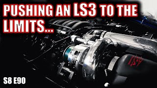 Pushing a stock bottom end LS3 to the limit... | RPM S8 E90