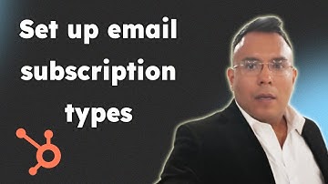 How to set up email subscription types in HubSpot 2025