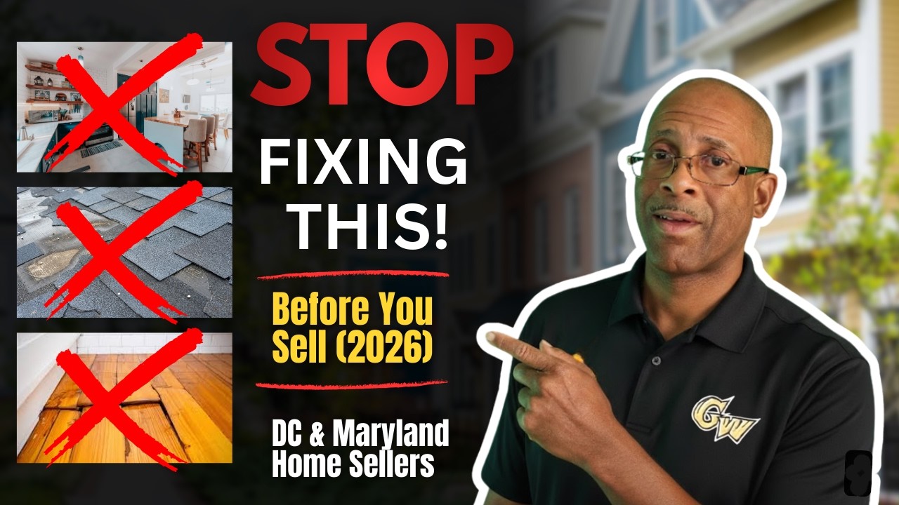 🎥 What NOT to Fix Before Selling Your Home in DC & Maryland (2026)
