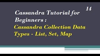Cassandra Collection Data Types - List, Set, Map