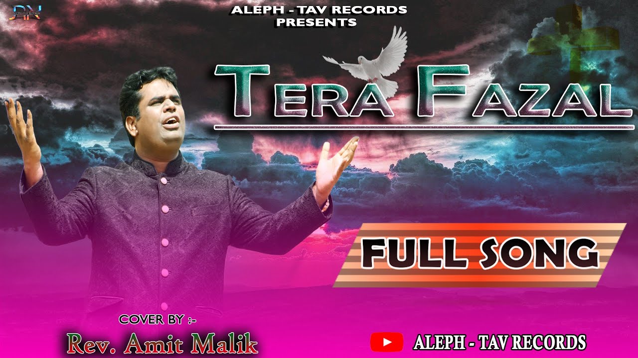 TERA FAZAL REV AMIT MALIK  COVER SONG 2021  ALEPH TAV RECORDS 
