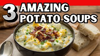 Discover 3 Ultimate Potato Soup Recipes for Winter Survival