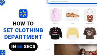 How to Set Clothing Department on Walmart NEW