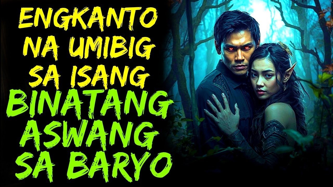 ENGKANTO NA UMIBIG SA BINATANG ASWANG SA BARYO | FULL STORY