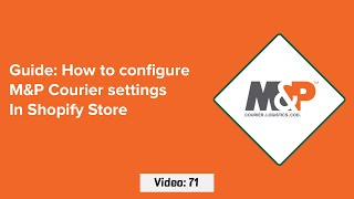 Video 71: How to configure M&P courier in Shopify For Bulk Upload Parcels and Live Tracking screenshot 3